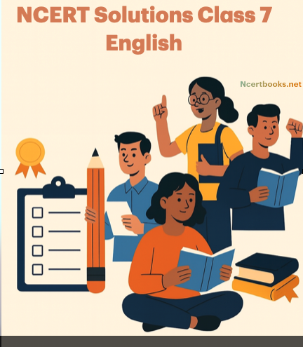 NCERT Solutions Class 7 English
